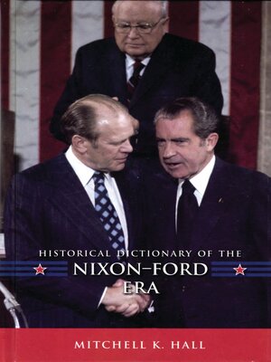 cover image of Historical Dictionary of the Nixon-Ford Era